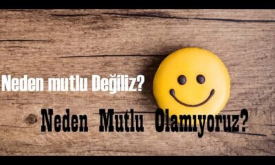 Neden Mutlu Olamıyoruz?